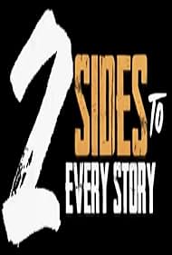 2 Sides to Every Story (2025) watch-2 Sides to Every Story (2025)