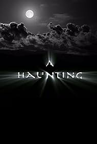 A Haunting (2005) watch-A Haunting (2005)