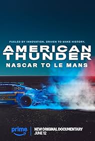 American Thunder: NASCAR to Le Mans (2025) watch-American Thunder: NASCAR to Le Mans (2025)