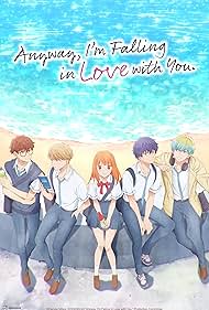 watch-Anyway, I'm Falling in Love with You. (2025)