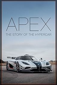 Apex: The Story of the Hypercar (2016) watch-Apex: The Story of the Hypercar (2016)