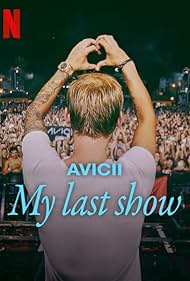 Avicii - My Last Show (2024) watch-Avicii - My Last Show (2024)