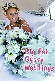 Big Fat Gypsy Weddings (2010) watch-Big Fat Gypsy Weddings (2010)