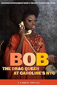 Bob the Drag Queen: Live at Caroline's (2020) watch-Bob the Drag Queen: Live at Caroline's (2020)