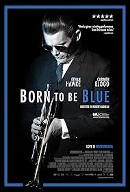 Born to Be Blue (2016) watch-Born to Be Blue (2016)