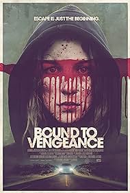 Bound to Vengeance (2015) watch-Bound to Vengeance (2015)