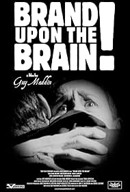 Brand Upon the Brain! (2008) watch-Brand Upon the Brain! (2008)