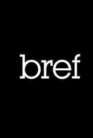 Bref. (2011) watch-Bref. (2011)