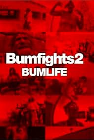 watch-Bumfights Vol. 2: Bumlife (2003)