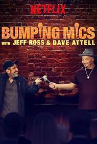 Bumping Mics with Jeff Ross & Dave Attell (2018) watch-Bumping Mics with Jeff Ross & Dave Attell (2018)