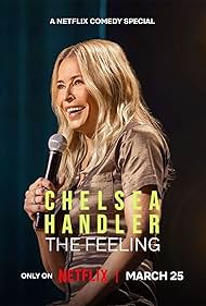 Chelsea Handler: The Feeling (2025) watch-Chelsea Handler: The Feeling (2025)