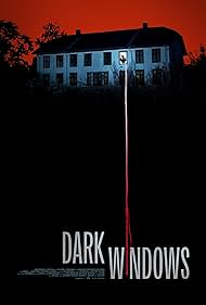 Dark Windows (2023) watch-Dark Windows (2023)