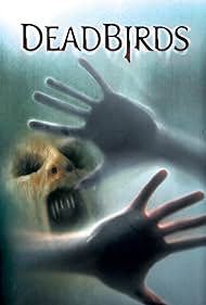 Dead Birds (2005) watch-Dead Birds (2005)