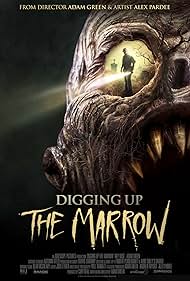 Digging Up the Marrow (2015) watch-Digging Up the Marrow (2015)