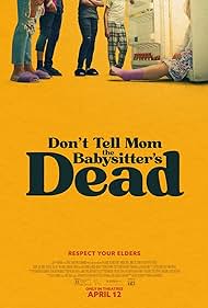 Don't Tell Mom the Babysitter's Dead (2024) watch-Don't Tell Mom the Babysitter's Dead (2024)