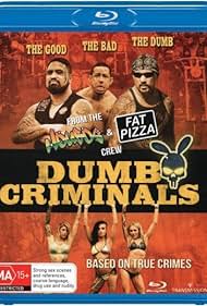 Dumb Criminals: The Movie (2015) watch-Dumb Criminals: The Movie (2015)