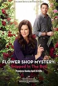 Flower Shop Mystery: Snipped in the Bud (2016) watch-Flower Shop Mystery: Snipped in the Bud (2016)