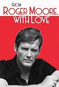 watch-From Roger Moore with Love (2024)