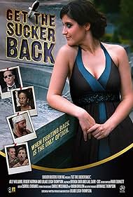Get the Sucker Back (2018) watch-Get the Sucker Back (2018)