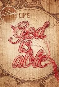 watch-Hillsong Worship: God Is Able (2010)