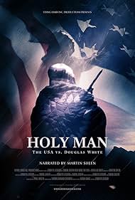 Holy Man: The USA vs. Douglas White (2011) watch-Holy Man: The USA vs. Douglas White (2011)
