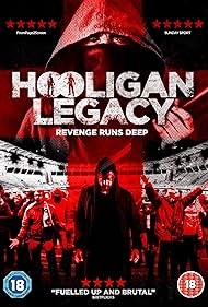 Hooligan Legacy (2016) watch-Hooligan Legacy (2016)