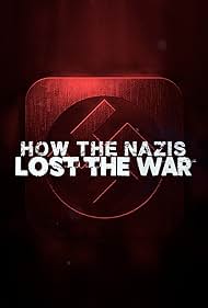 watch-How the Nazis Lost the War (2021)