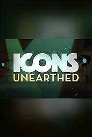 Icons Unearthed (2022) watch-Icons Unearthed (2022)