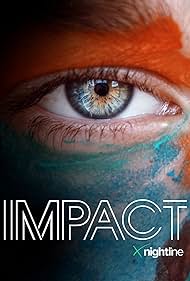 Impact x Nightline (2022) watch-Impact x Nightline (2022)