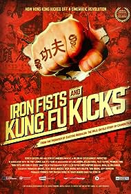 Iron Fists and Kung Fu Kicks (2019) watch-Iron Fists and Kung Fu Kicks (2019)