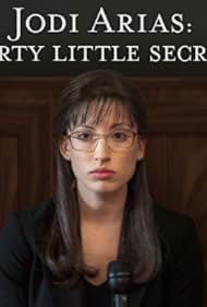 Jodi Arias: Dirty Little Secret (2013) watch-Jodi Arias: Dirty Little Secret (2013)