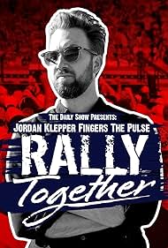 Jordan Klepper Fingers the Pulse: Rally Together (2024) watch-Jordan Klepper Fingers the Pulse: Rally Together (2024)
