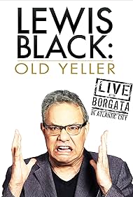 Lewis Black: Old Yeller - Live at the Borgata (2013) watch-Lewis Black: Old Yeller - Live at the Borgata (2013)