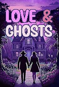 Love & Ghosts (2025) watch-Love & Ghosts (2025)