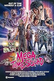 Mega Time Squad (2018) watch-Mega Time Squad (2018)
