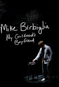 Mike Birbiglia: My Girlfriend's Boyfriend (2013) watch-Mike Birbiglia: My Girlfriend's Boyfriend (2013)