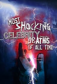 Most Shocking Celebrity Deaths of All Time (2019) watch-Most Shocking Celebrity Deaths of All Time (2019)