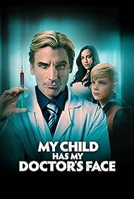 My Child Has My Doctor's Face (2024) watch-My Child Has My Doctor's Face (2024)