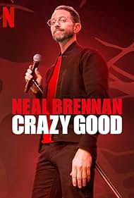 Neal Brennan: Crazy Good (2024) watch-Neal Brennan: Crazy Good (2024)