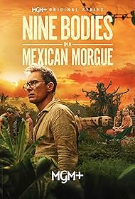 Nine Bodies in a Mexican Morgue (2025) watch-Nine Bodies in a Mexican Morgue (2025)