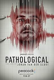 Pathological: The Lies of Joran van der Sloot (2024) watch-Pathological: The Lies of Joran van der Sloot (2024)