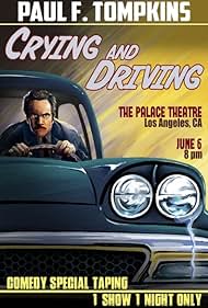 watch-Paul F. Tompkins: Crying and Driving (2015)