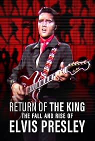 watch-Return of the King: The Fall and Rise of Elvis Presley (2024)