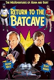 Return to the Batcave: The Misadventures of Adam and Burt (2003) watch-Return to the Batcave: The Misadventures of Adam and Burt (2003)