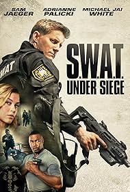 S.W.A.T.: Under Siege (2017) watch-S.W.A.T.: Under Siege (2017)