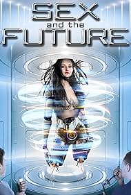 Sex and the Future (2020) watch-Sex and the Future (2020)
