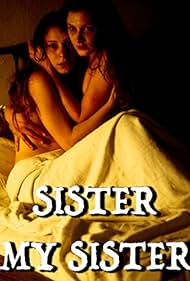 Sister My Sister (1995) watch-Sister My Sister (1995)