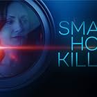 Smart Home Killer (2023) watch-Smart Home Killer (2023)