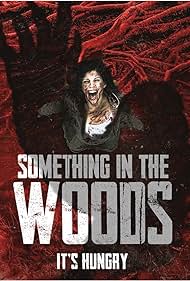 watch-Something in the Woods (2022)