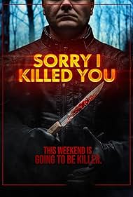 Sorry I Killed You (2021) watch-Sorry I Killed You (2021)